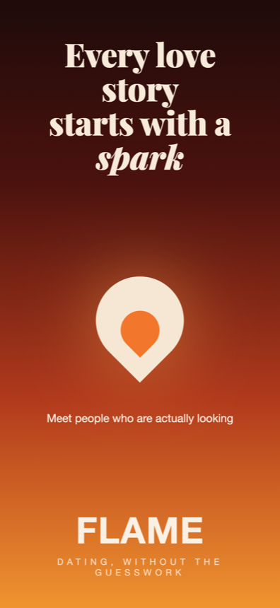 Flame’s opening screen: the flame mark on a warm gradient, over the line “Every love story starts with a spark”